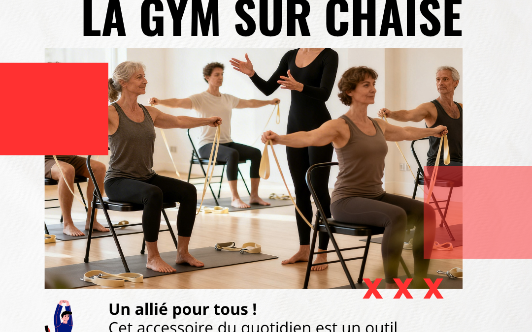 NOUVEAUTÉ ! Venez testez la gym sur chaise