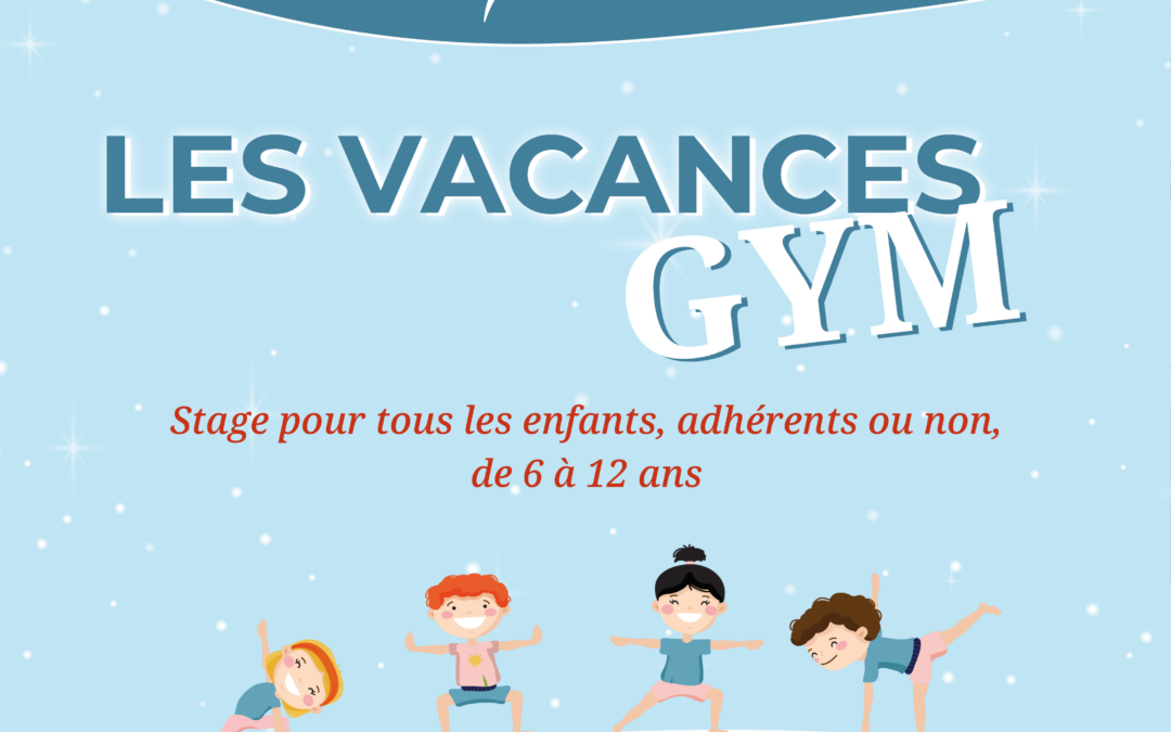 VACANCES GYM – Stages de gym pour tous du CJF Gym